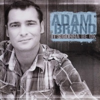 Adam Brand - It's Gonna Be OK